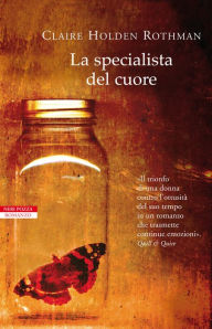 Title: La specialista del cuore, Author: Claire Holden Rothman