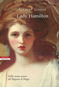 Title: Lady Hamilton, Author: Gilbert Sinoué