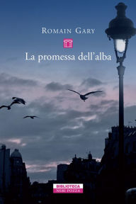 Title: La promessa dell'alba, Author: Romain Gary