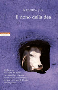 Title: Il dono della dea, Author: Radhika Jha