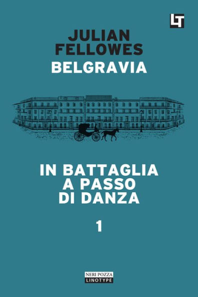 In battaglia a passo di danza: Belgravia capitolo 1