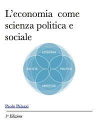 Title: L'economia come scienza sociale e politica, Author: Paolo Palazzi