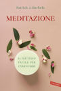 Meditazione: Il metodo facile per cominciare