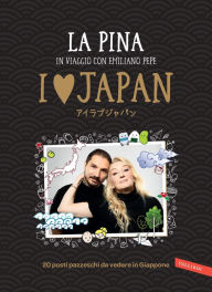 Title: I love Japan: 20 posti pazzeschi da vedere in Giappone, Author: La Pina