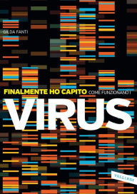 Title: Finalmente ho capito come funzionano i virus, Author: Gilda Fanti