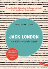 Title: An Odyssey of the North: Con versione audio completa, Author: Jack London