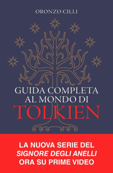 Guida completa al mondo di Tolkien: Prefazione di John Howe. Postfazione di Brian Sibley