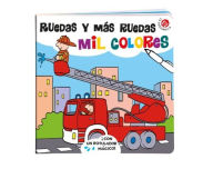Title: Ruedas y más ruedas - Mil colores, Author: Raffaella Bolaffio