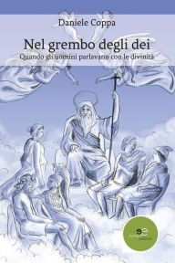 Title: Nel grembo degli dei, Author: Daniele Coppa