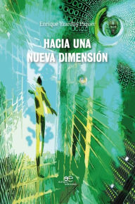 Title: Hacia una nueva Dimensión, Author: Enrique Yzarduy Piquer