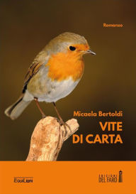 Title: Vite di carta, Author: Micaela Bertoldi