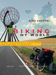 Title: Biking My World, Author: Antonino Scuderi