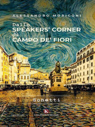 Title: Dallo speakers' corner di Campo de' Fiori, Author: Alessandro Moriconi