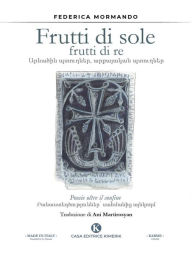 Title: Frutti di sole frutti di re, Author: Federica Mormando
