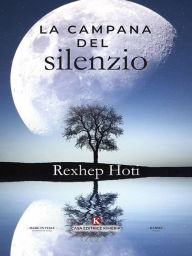 Title: La campana del silenzio, Author: Rexhep Hoti