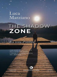 Title: The shadow zone (La zona d'ombra), Author: Luca Marziano