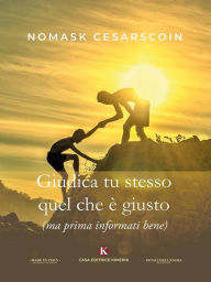 Title: Giudica tu stesso quel che è giusto, Author: Nomask Cesarscoin