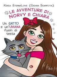 Title: Le avventure di Norvy e Chiara, Author: Kiria Eternalove