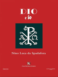 Title: Dio e io, Author: Nino Luca