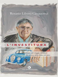 Title: L'investitura, Author: Rosario Libero Cinquerrui