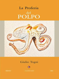 Title: La profezia del polpo, Author: Giulio Togni