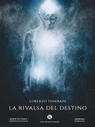 Title: La rivalsa del destino, Author: Lorenzo Tenerani