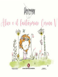 Title: Alice e il fantasmino Corona V, Author: Giovanna Politi