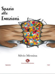 Title: Spazio alle emozioni, Author: Silvio Messina