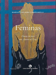 Title: Feminas, Author: Maria Giuliana Campanelli
