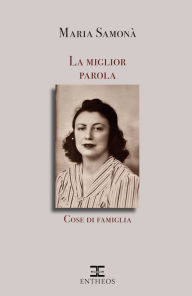 Title: La miglior parola, Author: Maria Samonà