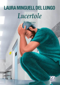 Title: Lucertole, Author: Laura Minguell Del Lungo