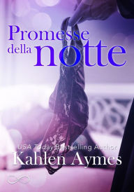 Title: Promesse della notte: Serie After Dark vol. 3, Author: Kahlen Aymes