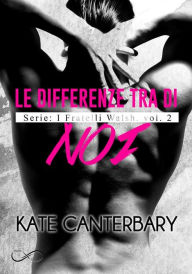 Title: Le differenze tra di noi, Author: Kate Canterbary