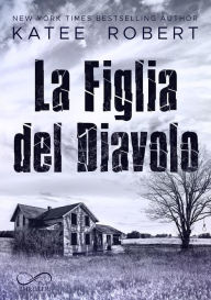 Title: La figlia del diavolo, Author: Katee Robert