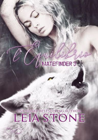 Title: Matefinder - L'equilibrio, Author: Leia Stone