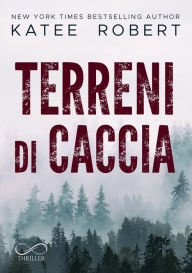 Title: Terreni di caccia, Author: Katee Robert