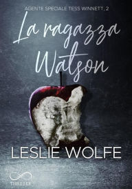 Title: La Ragazza Watson, Author: Leslie Wolfe