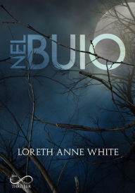 Title: Nel Buio, Author: Loreth Anne White