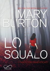 Title: Lo Squalo, Author: Mary Burton