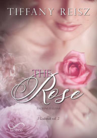 Title: The Rose: Edizione Italiana, Author: Tiffany Reisz