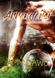 Title: Arrendersi, Author: Amy Daws