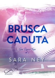 Title: Brusca caduta, Author: Sara Ney