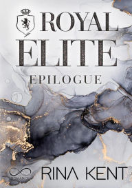 Title: Royal Élite Epilogue, Author: Rina Kent