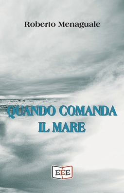 Quando comanda il mare