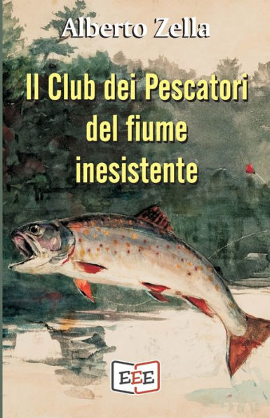 il Club dei Pescatori del fiume inesistente: Se hai commesso un crimine, la tua mente è tuo peggior nemico