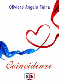 Title: Coincidenze, Author: Oliviero Angelo Fuina