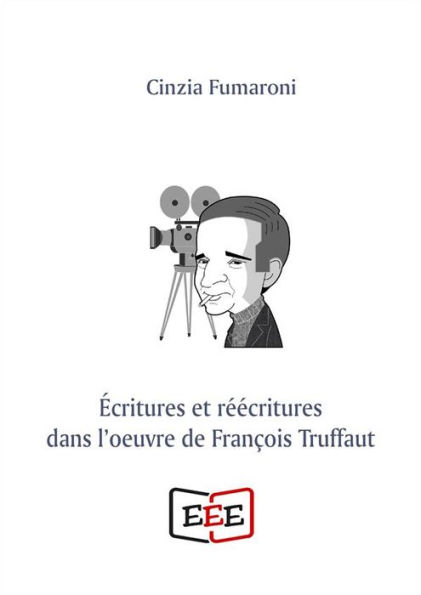 Écritures er réécritures dans l'oeuvre de François Truffaut