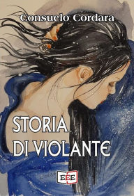 Title: Storia di Violante, Author: Consuelo Cordara