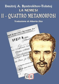 Title: Quattro metamorfosi, Author: Dmitri A. Bystrolëtov-Tolstoj
