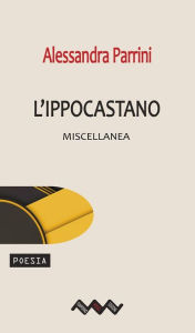 Title: L'ippocastano: Miscellanea, Author: Alessandra Parrini